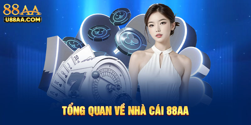 Tổng quan về nhà cái 88AA